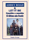 Editorial California publica 'Abbey Road & Let It Be, cancin a cancin', un libro de Toms Crespo