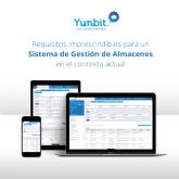 Yunbit cumple los requisitos imprescindibles para un Sistema de Gestin de Almacenes en el contexto actual