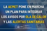 AEMET pone en marcha un plan para integrar los avisos por ola de calor y las alertas sanitarias