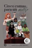 Cinco camas para un muerto, lo nuevo de Caligrama: porque no todo estaba dicho sobre la muerte y el sexo