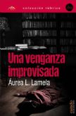 Los casos del inspector Zalo Alonso y su equipo regresan en Una venganza improvisada