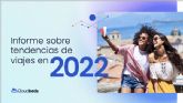 El informe sobre las tendencias de los viajes en 2022 elaborado por Cloudbeds revela tres nuevas tendencias de reserva