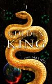 Traicin, amor, muerte y venganza: as es Golden King 1, la primera novela del escritor Phil Maswel