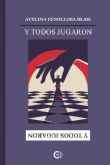 La autora catalana Avelina Fenollosa publica 'Y todos jugaron', trece relatos cortos sobre la ambicin, el amor y el desencanto