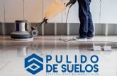 La empresa Pulido de Suelos presenta los beneficios de pulir los suelos