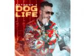 El nuevo disco Dog Life del reconocido artista de msica urbana Anthony K se lanzar en 2023