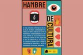 Cultura pone en marcha la campana de publicidad institucional Hambre de cultura