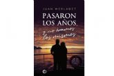 Pasaron los anos y no ramos los mismos, la (definitiva) novela para digerir todo lo que dej tras de s la Guerra Civil en Espana