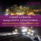 CEFF lanza un curso edicin especial de Licencia de maquinista ferroviario por sus 15 anos