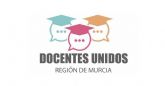 Docentes Unidos analiza las causas del bajo seguimiento de las manifestaciones por la educacin pblica en Murcia