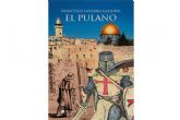 Francisco Navarro Galindo publica El pulano, una novela histrica que destaca por su original planteamiento