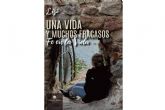 'Una vida y muchos fracasos. Fe en la vida', el libro donde Mara Elisa Vquez Nnez desnuda su propia alma