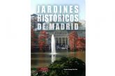 Explorar los jardines histricos de Madrid con la obra Jardines Histricos de Madrid