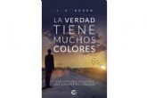 La verdad tiene muchos colores. Llega el reto literario (y cuntico) del ano, con un libro para poner en duda lo que es real y lo que no