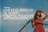 ¿Qué es el derecho al olvido oncológico?