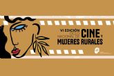 El VI Ciclo Nacional de Cine y Mujeres Rurales proyecta 22 pelculas en salas de 70 localidades de todas las comunidades autnomas