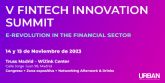 Fintech Innovation Summit 2023, el evento de innovacin financiera ms importante de Espana vuelve a Madrid