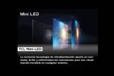 Las pantallas de televisin Mini LED TCL son una buena opcin de entretenimiento para el hogar