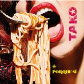 TAKO lanza nuevo disco: PORQUE Sʹ