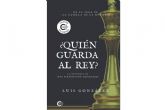 ?Quin guarda al rey?, de Luis Gonzlez, una epopeya histrica que revela los secretos de la cruzada ctara