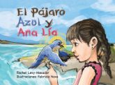 Publicacin del libro ilustrado El pjaro azul y Ana La, de Rachel Levy-Macadar