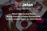 Jeton y las estrellas del West Ham United traen la emocin de la Premier League