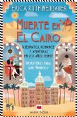 Muerte en El Cairo, de Erica Ruth Neubauer Y Asesinatos, romance y aventuras en los anos 20