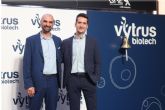 Vytrus Biotech cierra una ronda de capital de 2,3 millones euros para financiar su Plan estratgico