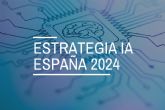 ¿Qué es la Estrategia de Inteligencia Artificial 2024?