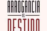 Editorial Caligrama presenta 'La arrogancia del destino', el notable debut literario de Donovan Hiut