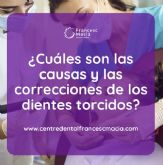 El Centre Dental Francesc Macia analiza las causas y las correcciones de los dientes torcidos