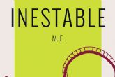 'Inestable'; La primera, subversiva y esperada obra de M.F. sale a la venta