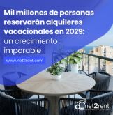 Net2rent: Mil millones de personas reservarn alquileres vacacionales en 2029, un crecimiento imparable