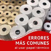 Los errores ms comunes al usar papel trmico