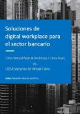 Informe sobre soluciones de digital workplace para el sector bancario