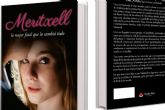 Meritxell, una novela de amor intenso y giros inesperados