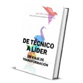 De tcnico a lder: el libro imprescindible para transformar el liderazgo empresarial en pymes y micropymes