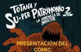 Totana y Su-per Patrimonio vuelve con fuerza: El volumen 2 lucha por el patrimonio inmaterial