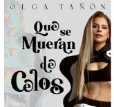 Olga Tann estrena su nuevo sencillo 'Que se mueran de celos': Una explosin de salsa y ritmos tropicales