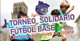 La PB Totana organiza el primer torneo solidario de fútbol base