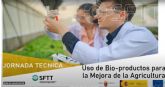 'Uso de bioproductos para la mejora de la agricultura'