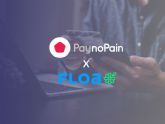 PaynoPain incluye FLOA para que los españoles puedan fraccionar los pagos de sus compras