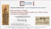 El Archivo General inaugura su nuevo ciclo de conferencias con la historia de superación de Pedro de Agüera