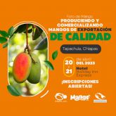 En marcha el Foro Produciendo y Comercializando Mangos de Exportacin de Calidad en Tapachula (Chiapas) en Mxico