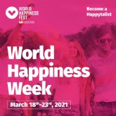 World Happiness Fest celebra la Semana mundial de la felicidad del 18 al 23 marzo 2021