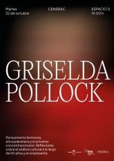 El Cendeac recibe este martes a la historiadora del arte Griselda Pollock para reflexionar sobre el anlisis de la cultura a lo largo de 50 años