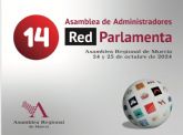 La Asamblea Regional de Murcia acoge la decimocuarta Asamblea deAdministradores de Red Parlamenta