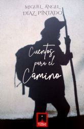 Miguel ngel Daz presenta su libro Cuentos para el Camino el martes 22 de octubre