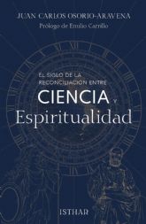 Juan Carlos Osorio-Aravena publica ' El siglo de la reconciliacin entre Ciencia y Espiritualidad' su primera obra en solitario