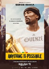 Rakuten TV estrena su nuevo documental exclusivo, Anything is Possible, sobre el ascenso de Serge Ibaka